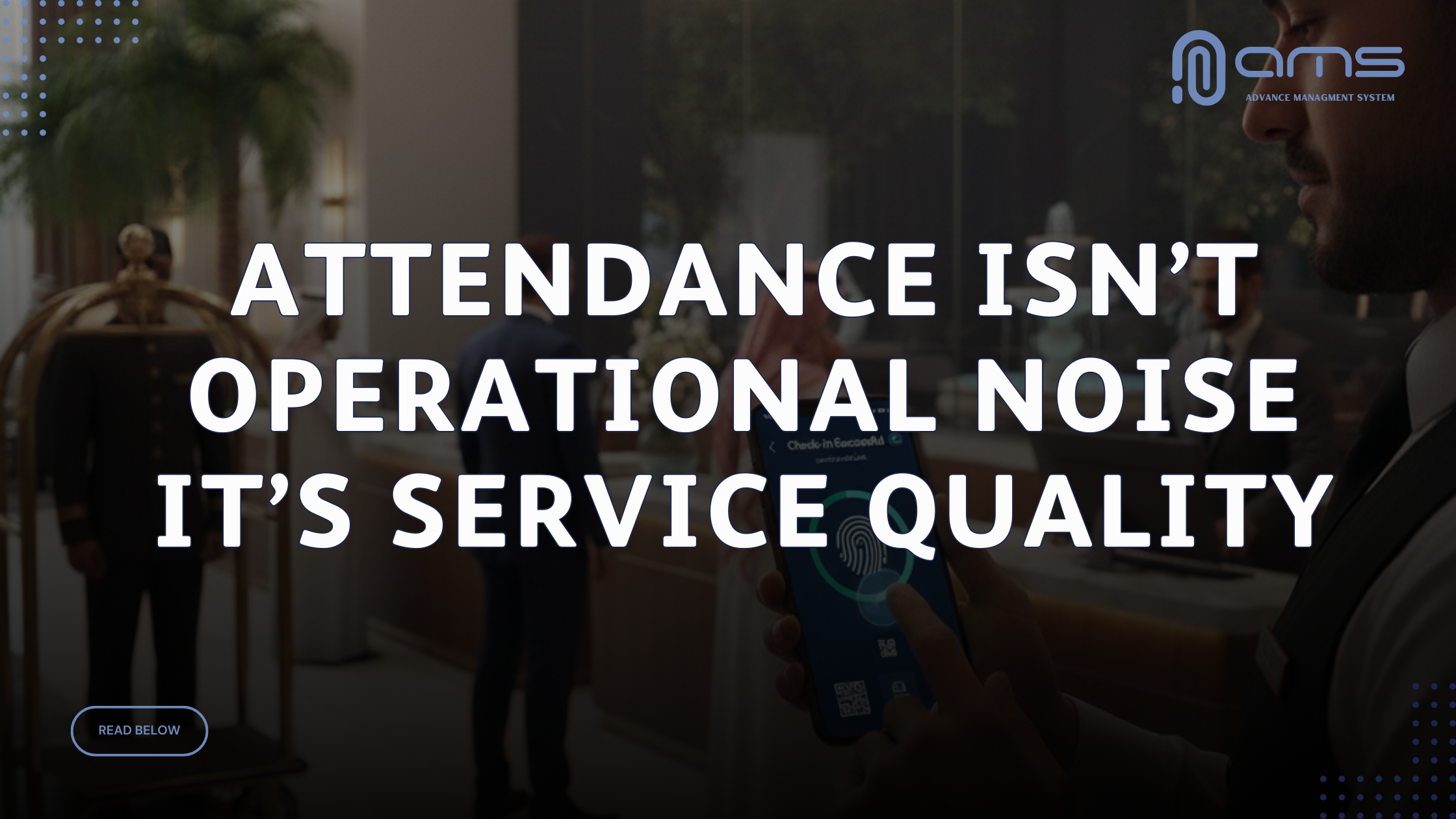 Why Attendance Management Is Critical for the Hospitality Industry